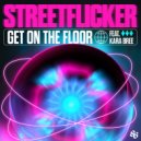 streetflicker feat. Kara Bree - Get On The Floor (Original Mix)