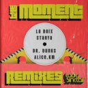 Lady Sinclair & Dr Dunks - The Moment (Extended Edit)