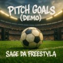 Sage da freestyla - Pitch goals (Demo)