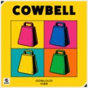 Oomloud & VIBR - Cowbell (Extended Mix)