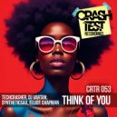 Techcrasher, DJ Vartan, Syntheticsax & Elliot Chapman - Think Of You