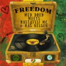 Med Dred & Rastaveli Mc & Ras Nelson - Freedom