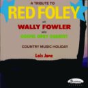 Wally Fowler & his Gospel Opry Quartet & Country Music Holiday Band & Lois Jane - Old Pappy\'s New Banjo ()