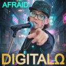 DIGITALO - AFRAID ()