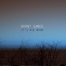 Burny Sauce - It\'s All Good (Extended)