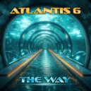 Atlantis 6 - The Way (Retro Belgica Remix)