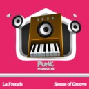 La French - Sense of Groove (Original Mix)