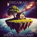 Dreaman - Small Homeland (Original Mix)