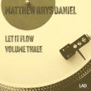 Matthew Rhys Daniel - Anyway (Original Mix)