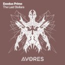 Exodus Prime - The Last Stellara (Original Mix)
