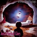 Just a Pinch of Glory - Into the Void ()