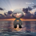 Kivi - Wanna Do