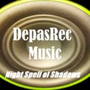 DepasRec - Night Spell of Shadows ()