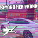 Solerty & Muphurka - BEYOND HER PHONK (prod. By Muphurka)