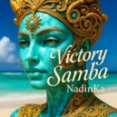 NadinKa - Victory Samba ()