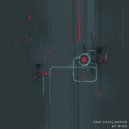 That Fatal Error - My Mind (Extended Instrumental)