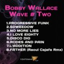 Bobby Wallace - No More Lies