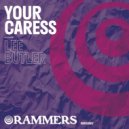 Lee Butler - Your Caress (Extended)