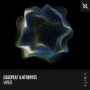 Casepeat, Atropate - Virus (Extended Mix)