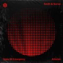 Smith & Sorren - State Of Emergency (Arketek Remix)