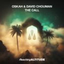 Oskah & David Chouman - The Call (Extended Mix)