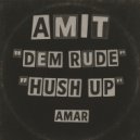 Amit - Dem Rude (Original Mix)