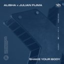 ALISHA & Julian Fijma - Shake Your Body (Original Mix)