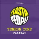 Terror Tone - Flyaway