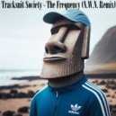 Tracksuit Society - The Frequency (N.W.N. Remix)