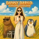 Danny Darko feat. Julien Kelland & Ayda Noir - Forever Young 2025 (Afro House Remix)