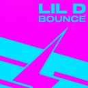 Lil D - Bounce (Original Mix)
