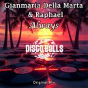 Gianmaria Della Marta & Raphael_IT - Always (Original Mix)