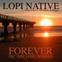 Lopi Native feat. Amyoli, Mr. Douw & Phakes - Forever (Indy Lopez Streamix)