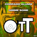 Corrado Alunni - Gimme Some (Original Mix)