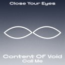 Content Of Void - Call Me