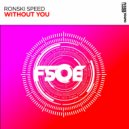 Ronski Speed - Without You