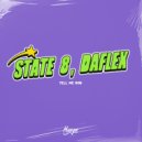 State 8, daFlex - Tell Me Now (Original Mix)