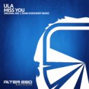 Ula - Miss You (Mark Moncrieff Radio Edit)