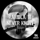 Rambla 18 - Never Know (Original Mix)