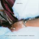 Sensu, STRAWBRY - Take U Back (STRAWBRY Extended Remix)