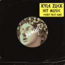 Kyle Zuck - Hit Music (DZRT FRST Remix)