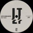 Dope Demeanors - Run It Back (Original Mix)