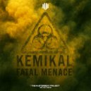 Fatal Menace - KEMIKAL ()