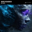 Wayne McAndrew - Rise Above (Original Mix)