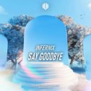 Infernix - Say Goodbye ()