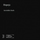 Hope51 - Invisible Dark