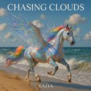 KAIYA - CHASING CLOUDS ()