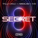 Talla 2XLC & Absolom & IVD - Secret (Extended Mix)