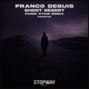 Franco Deguis - Ghost Desert (Fanis Stam Remix)