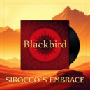 Blackbird - Sirocco\'s Embrace ()